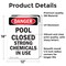 Signmission Portrait Pool Closed Strong Chemicals In Use Danger Sign, Vinyl Decal, 12in W x 18in L, 2PK OS-2PACK-DS-D-1218-V-1625 - alternate 2